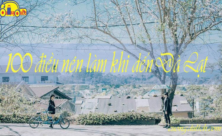 100-dieu-nen-lam-khi-di-da-lat-2